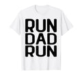 Run Dad Run Marathon Running T-Shirt - Aesthetic Graphic for Adults - T-Shirt, Sweatshirt, Hoodie