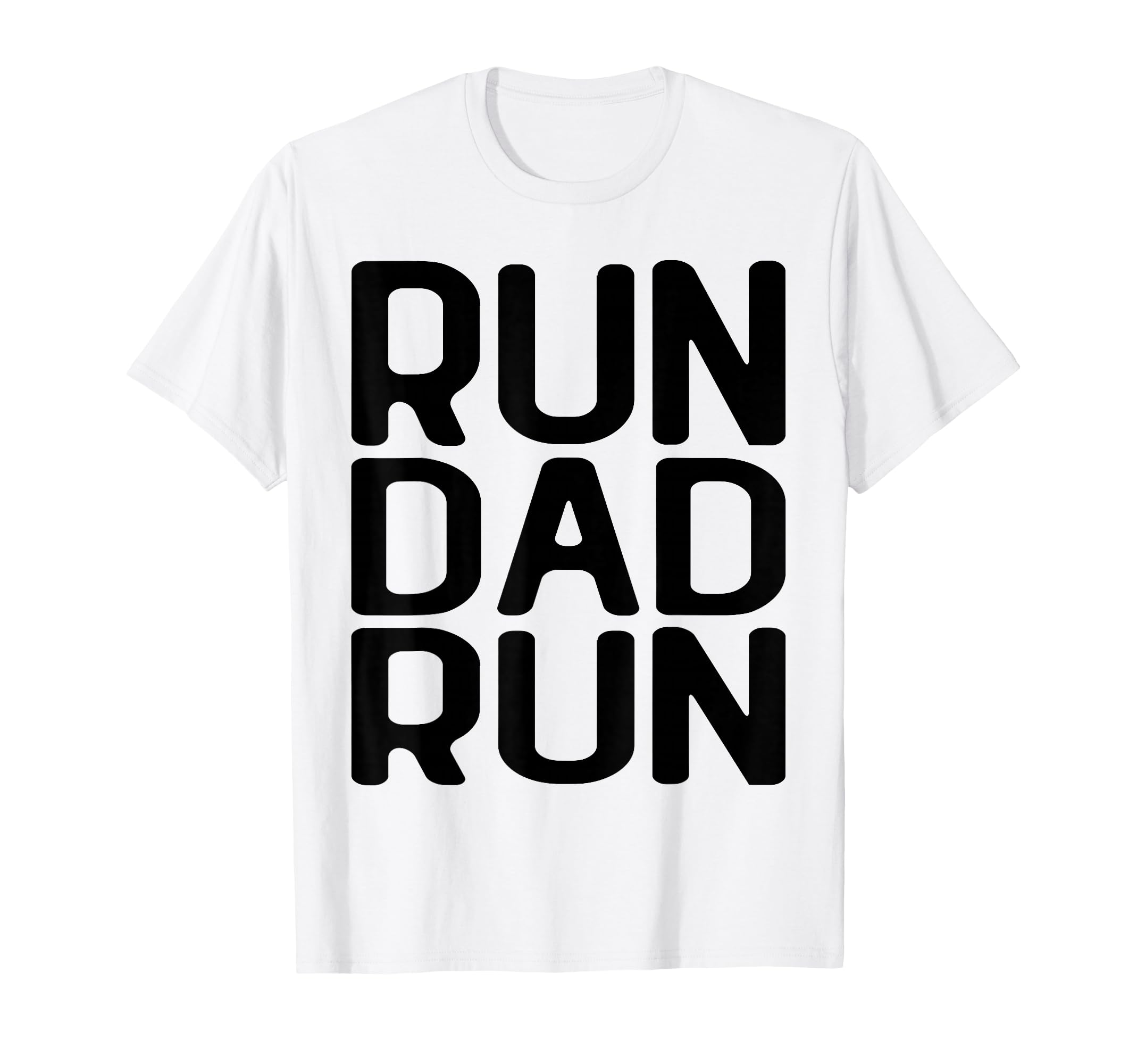 Run Dad Run Marathon Running T-Shirt - Aesthetic Graphic for Adults - T-Shirt, Sweatshirt, Hoodie
