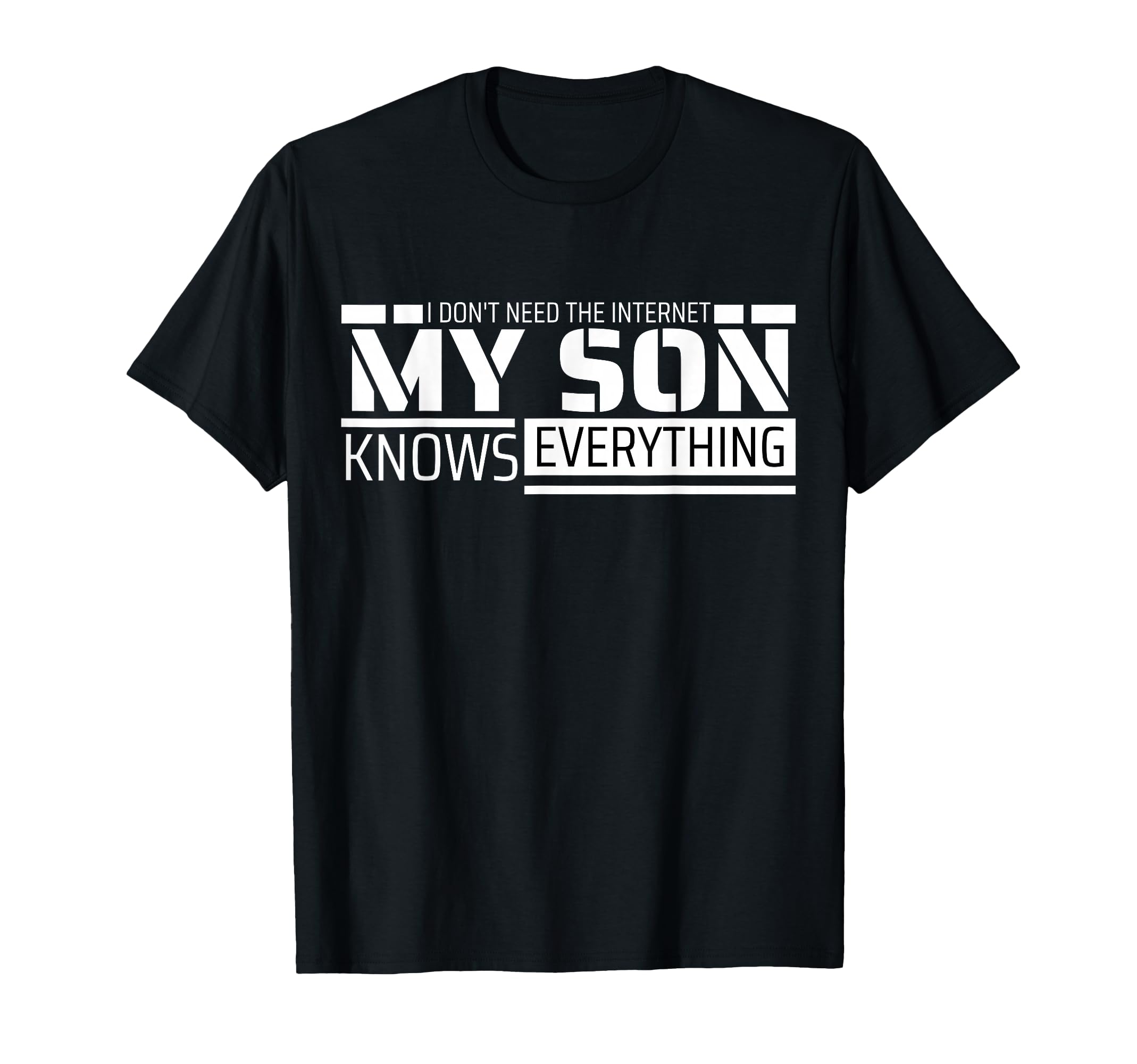 Funny Dad From Son Funny Fathers Day T-Shirt - Custom Art Print Men Women - T-Shirt, Sweatshirt, Hoodie