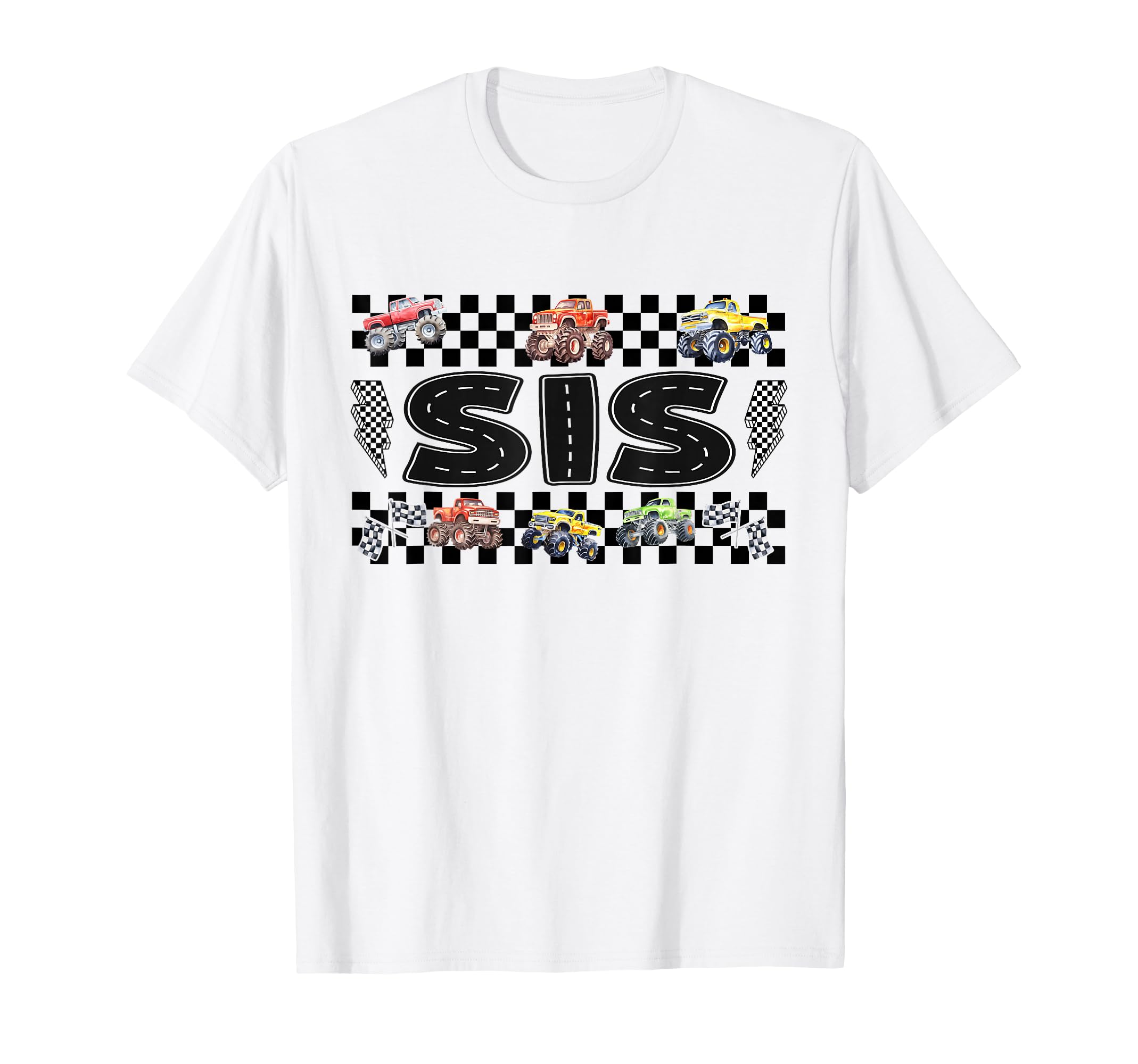Sis Monster Truck Family Crew Birthday T-Shirt - Unique Graphic Men Women - T-Shirt, Sweatshirt, Hoodie