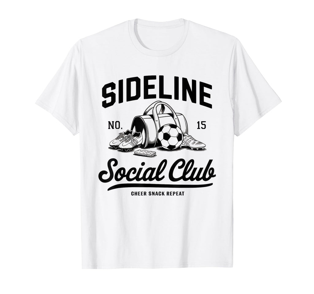 Sideline Social Club Soccer Mom Game Day T-Shirt - Trendy Graphic Unisex - T-Shirt, Sweatshirt, Hoodie