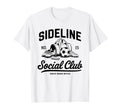 Sideline Social Club Soccer Mom Game Day T-Shirt - Trendy Graphic Unisex - T-Shirt, Sweatshirt, Hoodie