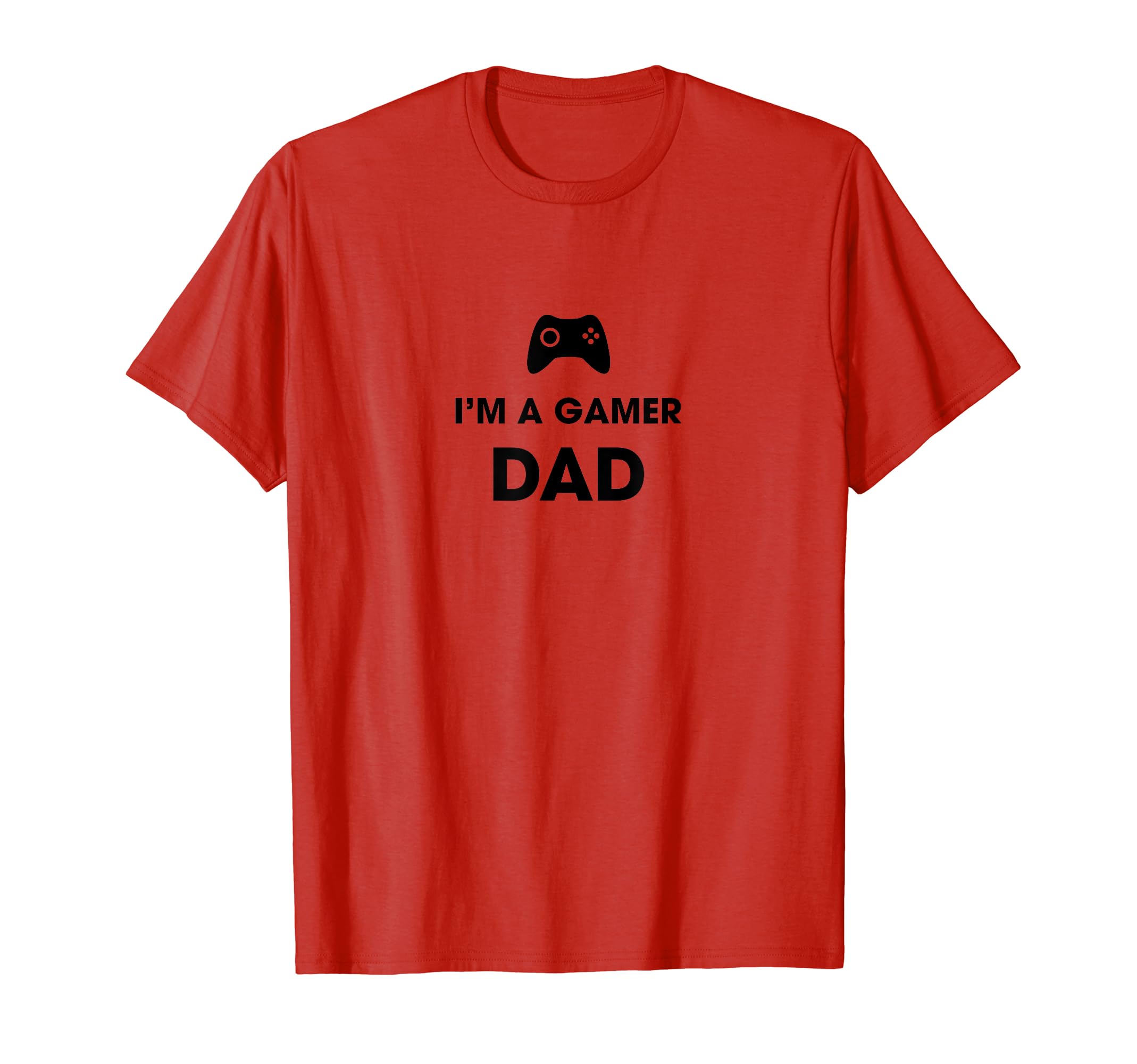 Im Gamer Dad T Shirts Game Playing T-Shirt - Casual Everyday Wear Unisex - T-Shirt, Sweatshirt, Hoodie