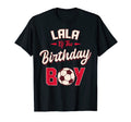 Lala Birthday Soccer Player Bday T-Shirt - Streetwear Style for Adults - T-Shirt, Sweatshirt, Hoodie