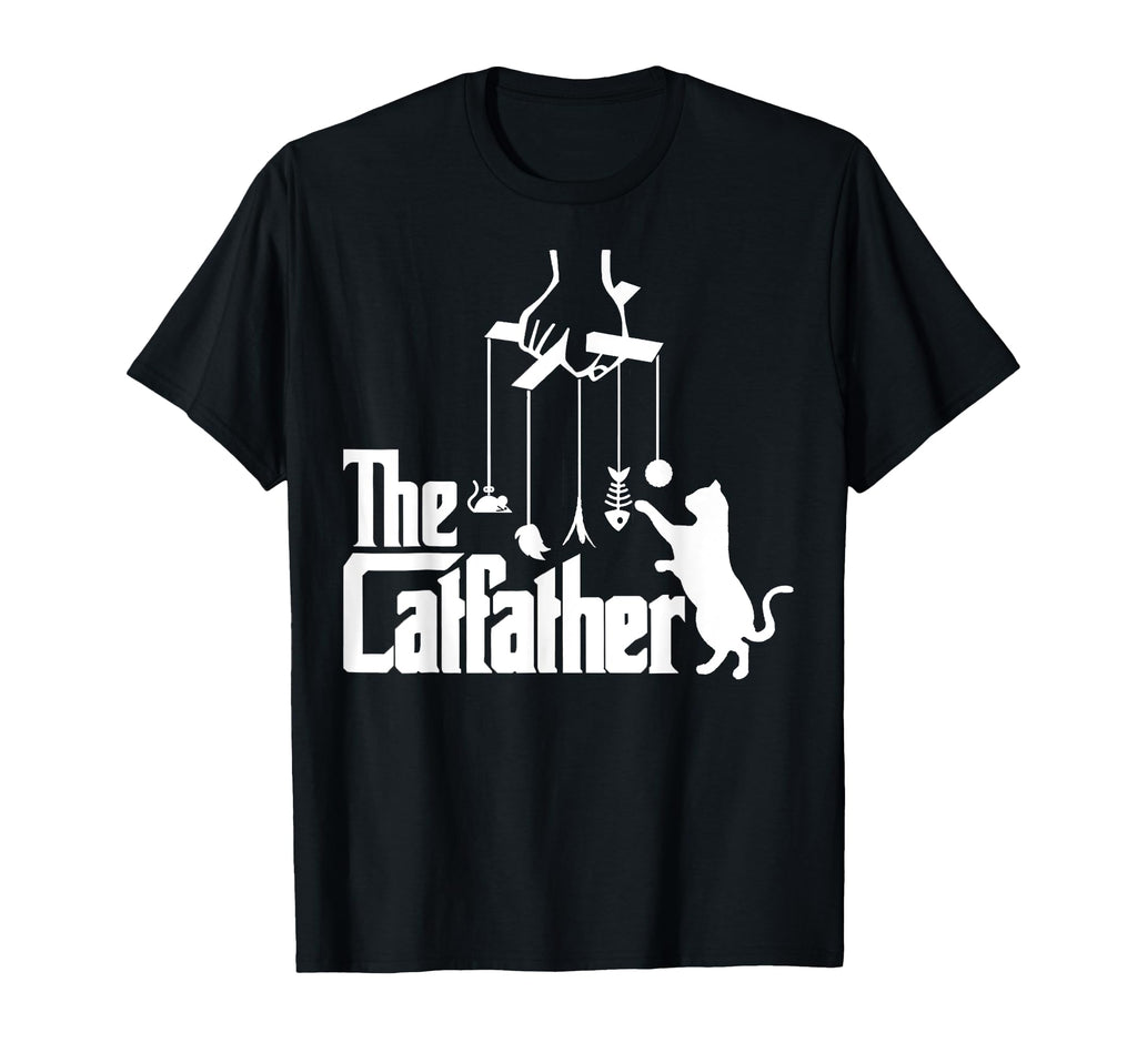 Funny Cat Dad Catfather Cat Daddy Fathers T-Shirt - Novelty Apparel Unisex - T-Shirt, Sweatshirt, Hoodie