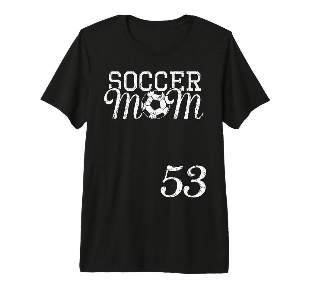 Soccer Mom Jersey Number 53 Favorite T-Shirt - Streetwear Style Unisex - T-Shirt, Sweatshirt, Hoodie