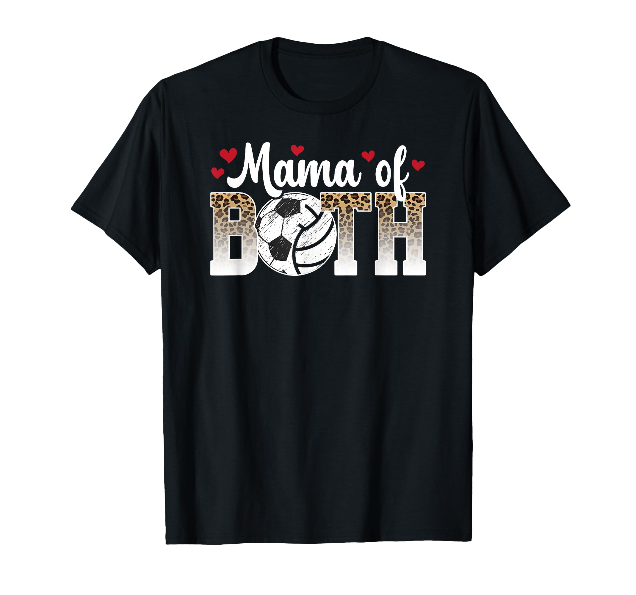 Mama Both Leopard Volleyball Soccer Mom T-Shirt - Graphic Print Men Women - T-Shirt, Sweatshirt, Hoodie