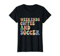 Soccer Coffee Soccer Mom Weekends T-Shirt - Aesthetic Graphic Men Women - T-Shirt, Sweatshirt, Hoodie