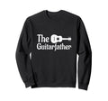 Guitar Player Guitar Father Sweatshirt - Unique Graphic for Adults - T-Shirt, Sweatshirt, Hoodie