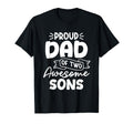 Proud Dad Two Awesome Sons Fathers T-Shirt - Fun Novelty Design for Adults - T-Shirt, Sweatshirt, Hoodie