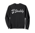 Daddy Est 2023 Future Promoted To Sweatshirt - Minimalist Print Men Women - T-Shirt, Sweatshirt, Hoodie
