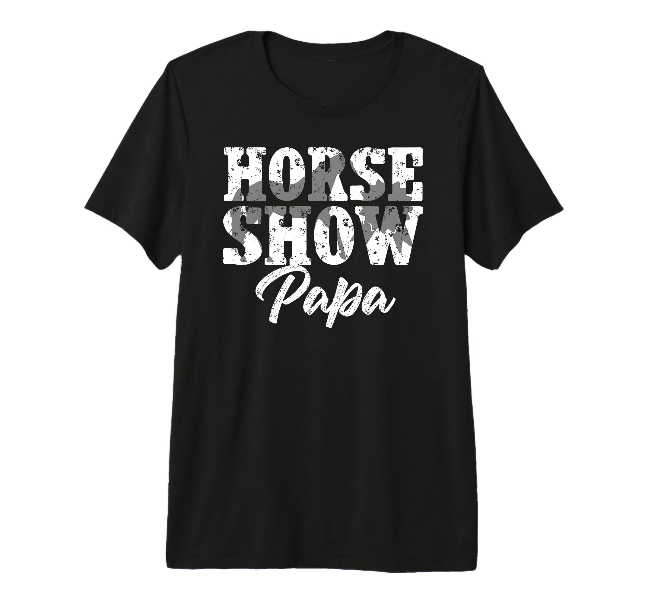Mens Horse Show Papa Grandpa T-Shirt - Casual Everyday Wear Men Women - T-Shirt, Sweatshirt, Hoodie