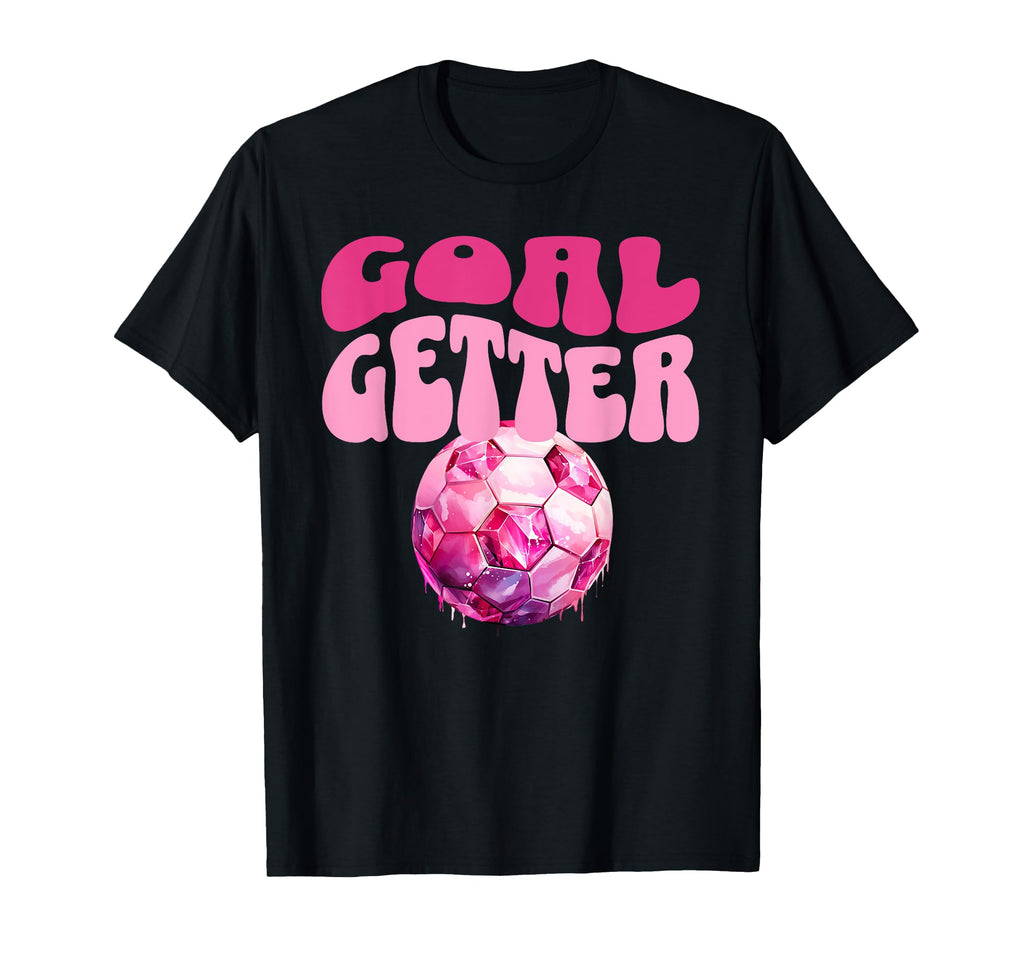 Goal Getter Soccer Football Futbal T-Shirt - Trendy Graphic Men Women - T-Shirt, Sweatshirt, Hoodie