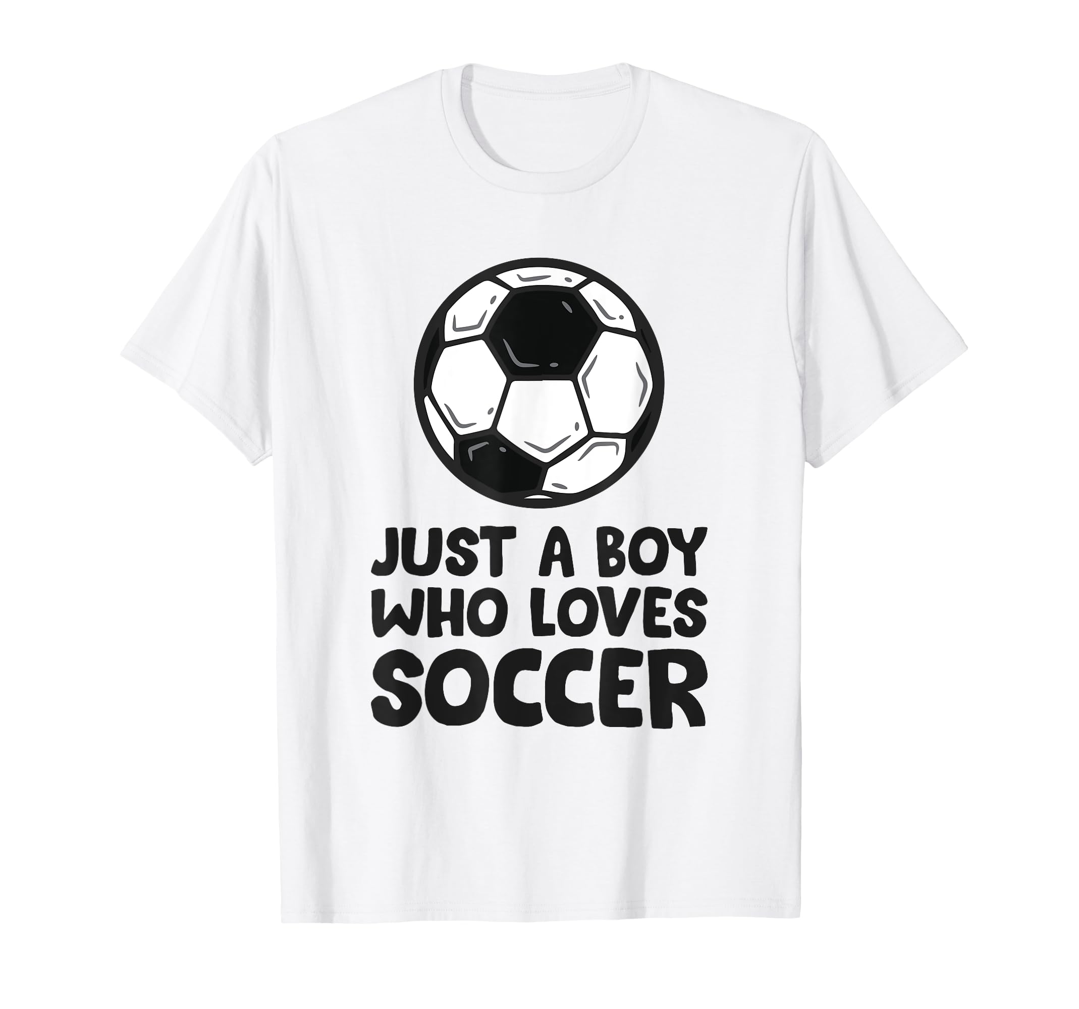 Just Who Loves Soccer T-Shirt - Trendy Graphic Men Women - T-Shirt, Sweatshirt, Hoodie