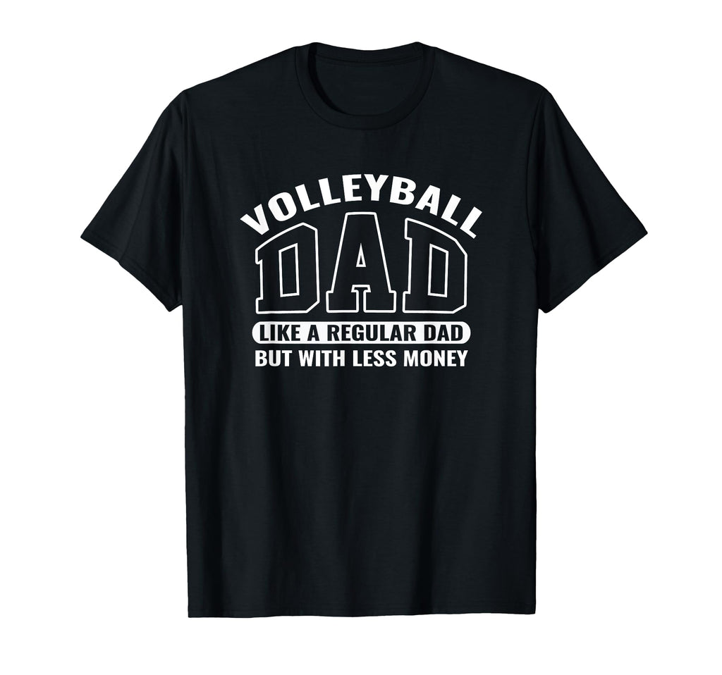Volleyball Dad Funny Fathers Game Day T-Shirt - Custom Art Print Unisex - T-Shirt, Sweatshirt, Hoodie