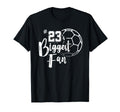 Number 23S Biggest Fan Soccer Player T-Shirt - Graphic Print for Adults - T-Shirt, Sweatshirt, Hoodie
