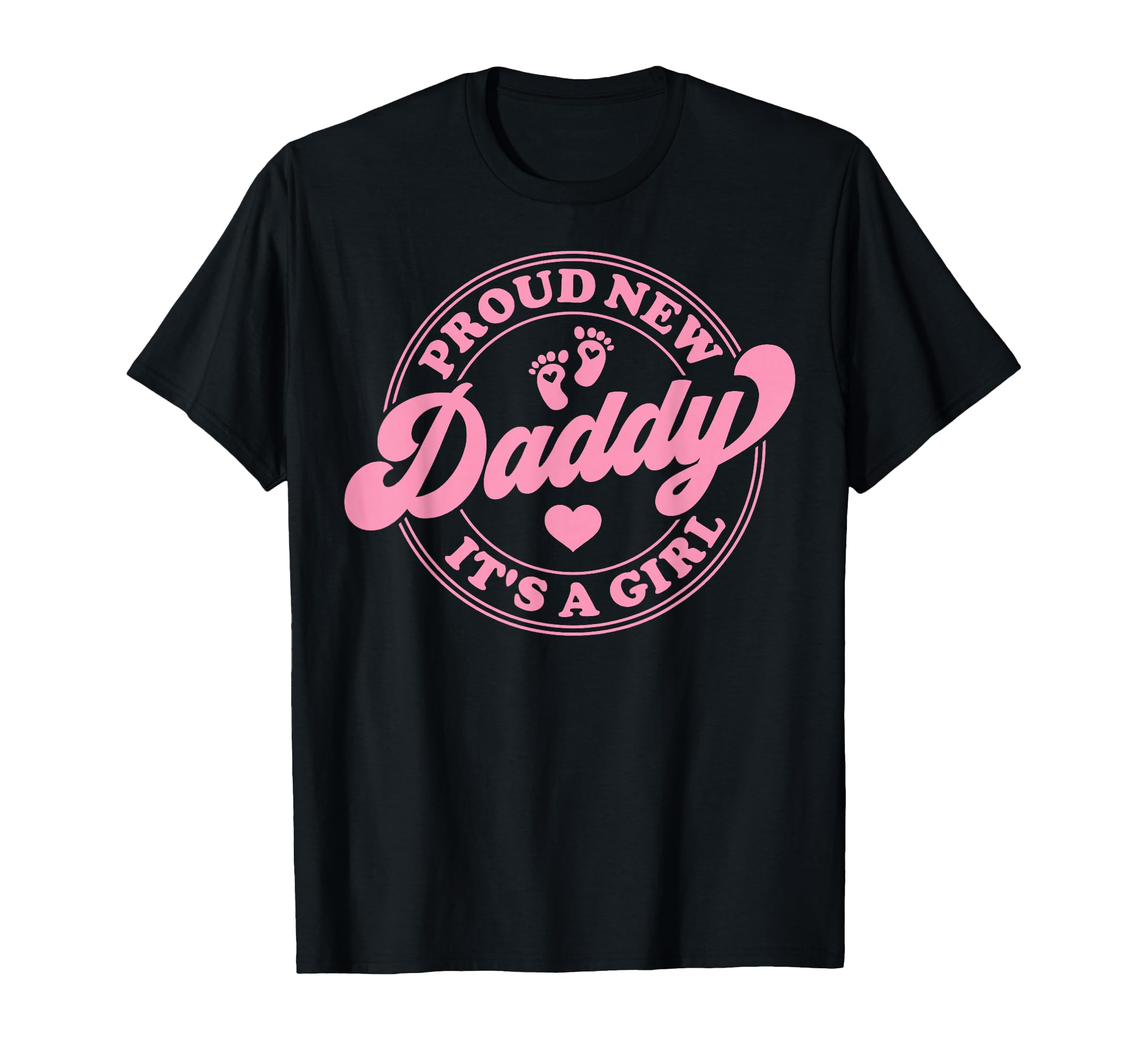 Proud New Daddy Its Dad To Be Gifts T-Shirt - Trendy Graphic for Adults - T-Shirt, Sweatshirt, Hoodie