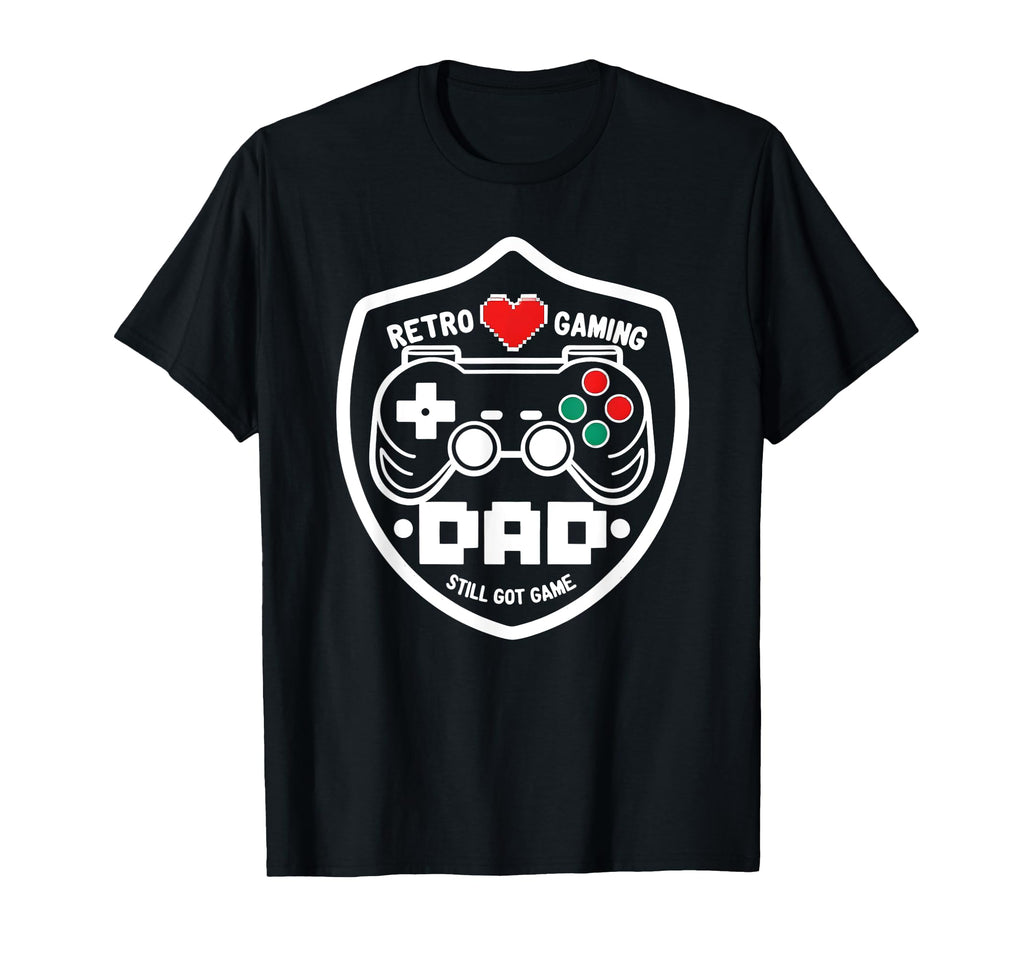 Gaming Dad Still Got Game Funny T-Shirt - Aesthetic Graphic Men Women - T-Shirt, Sweatshirt, Hoodie