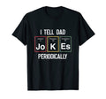 I Tell Dad Jokes Periodically T-Shirt - Minimalist Print Men Women - T-Shirt, Sweatshirt, Hoodie