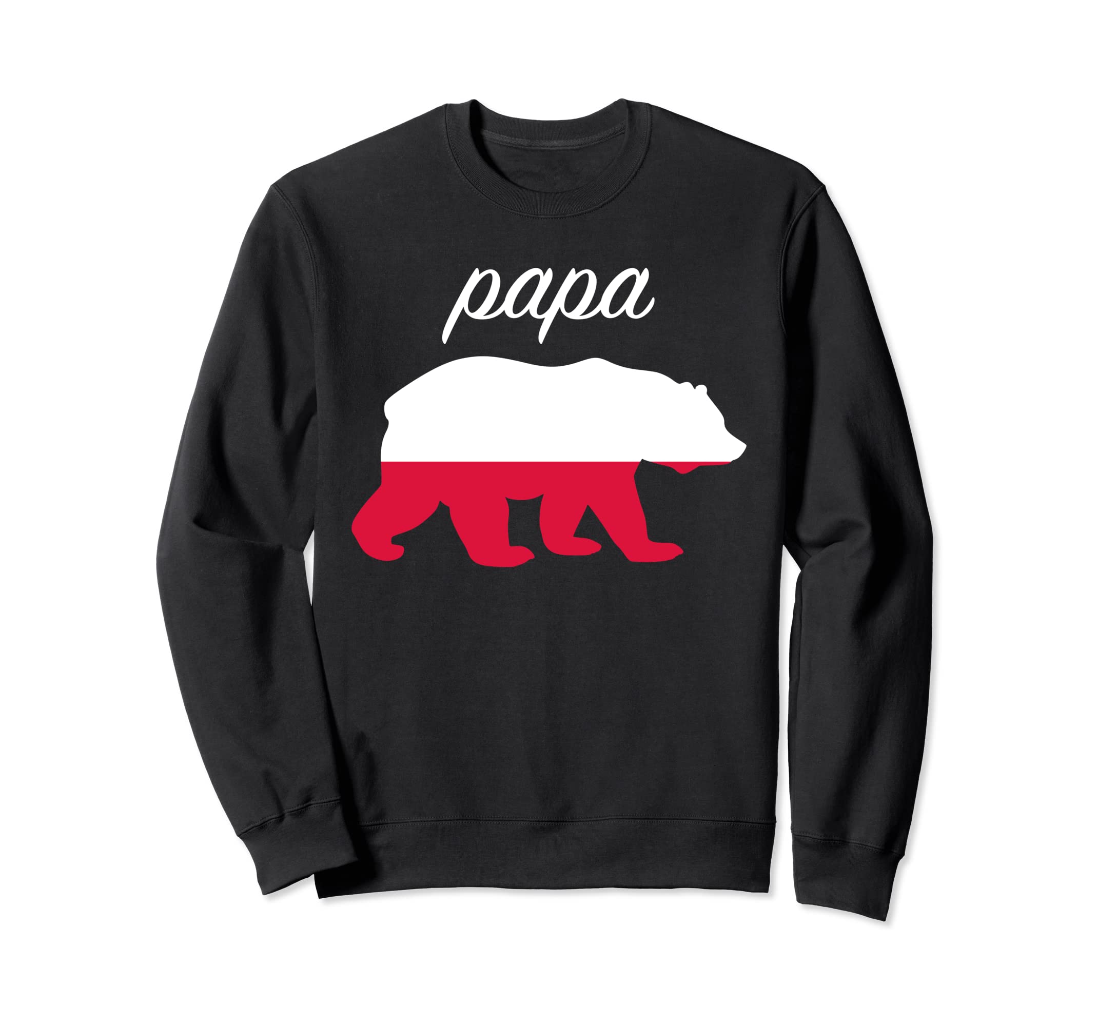 Papa Bear Poland Flag Polish Roots Sweatshirt - Novelty Apparel Men Women - T-Shirt, Sweatshirt, Hoodie
