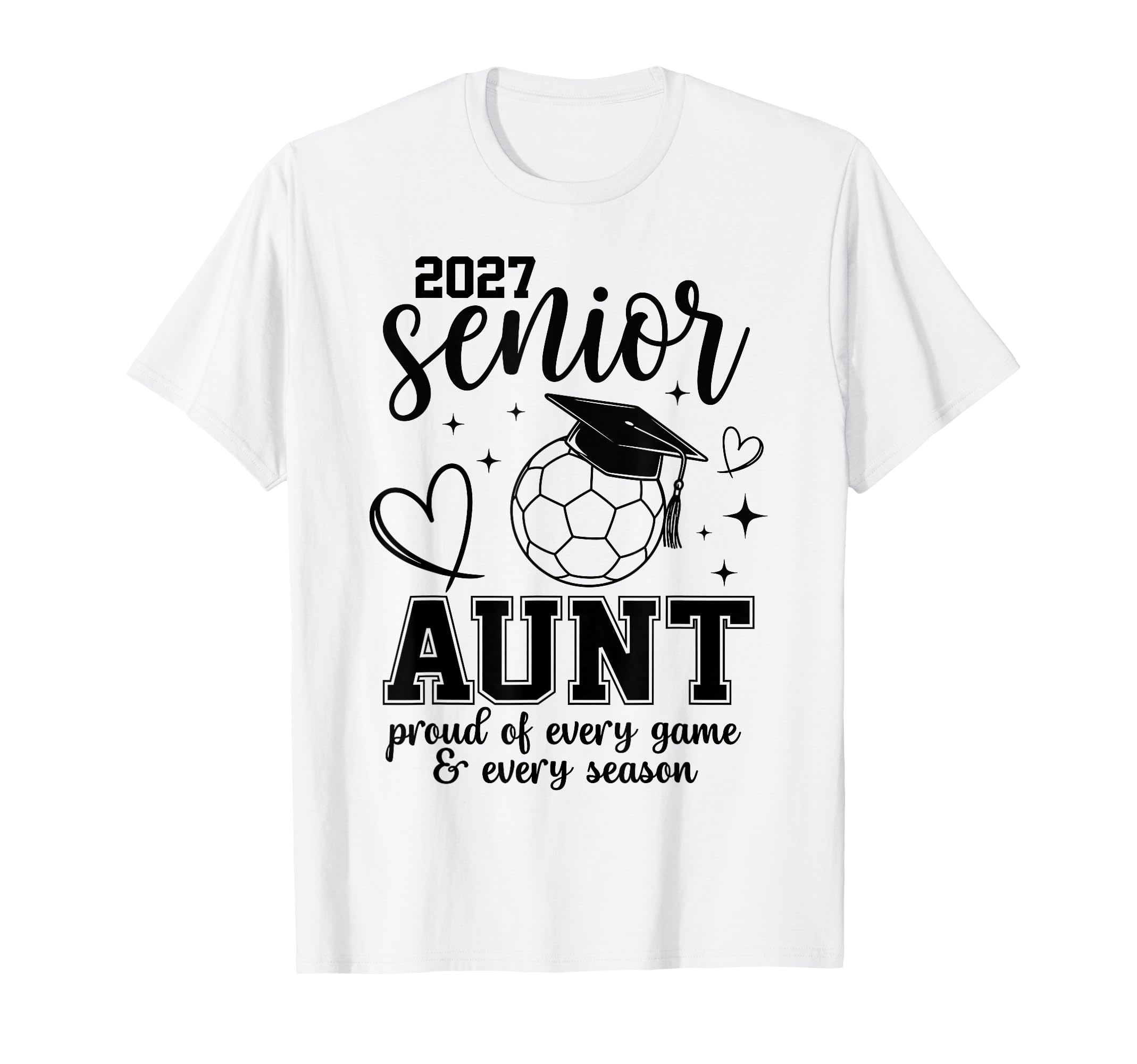 2027 Senior Soccer Aunt Proud Family T-Shirt - Novelty Apparel Unisex - T-Shirt, Sweatshirt, Hoodie