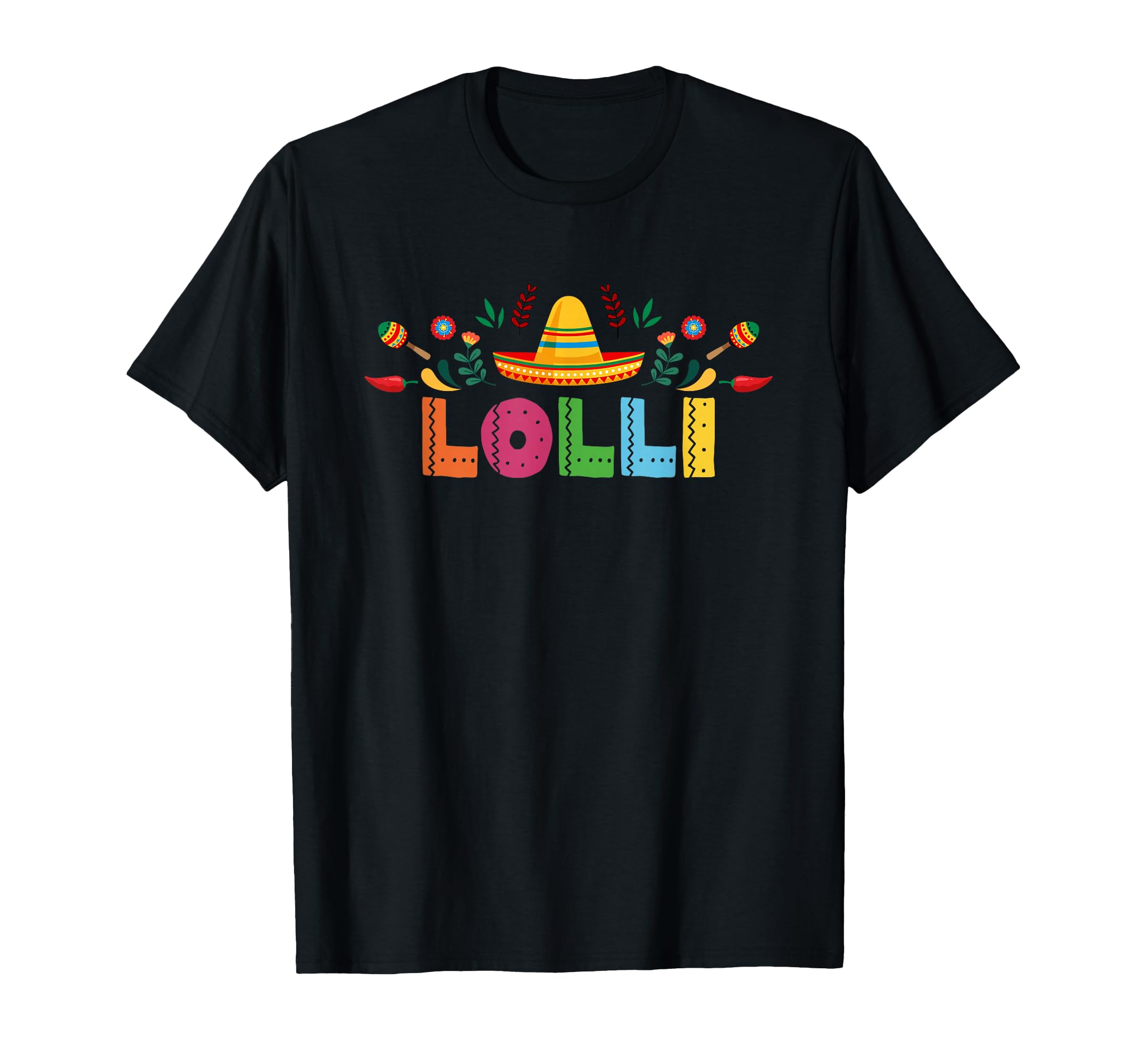 Lolli Mexican Fiesta Bday Party T-Shirt - Custom Art Print for Adults - T-Shirt, Sweatshirt, Hoodie