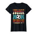 I Didnt Plan Becoming Soccer Mom T-Shirt - Fun Novelty Design Men Women - T-Shirt, Sweatshirt, Hoodie