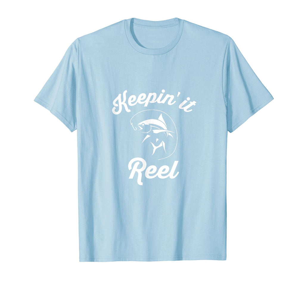 Funny Fishing Pun Keepin It Reel Dad Joke T-Shirt - Custom Art Print Unisex - T-Shirt, Sweatshirt, Hoodie
