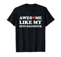 Awesome Like My Step Daughter Gifts T-Shirt - Custom Art Print for Adults - T-Shirt, Sweatshirt, Hoodie