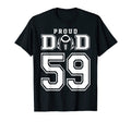 Custom Proud Football Dad Number 59 T-Shirt - Streetwear Style Unisex - T-Shirt, Sweatshirt, Hoodie