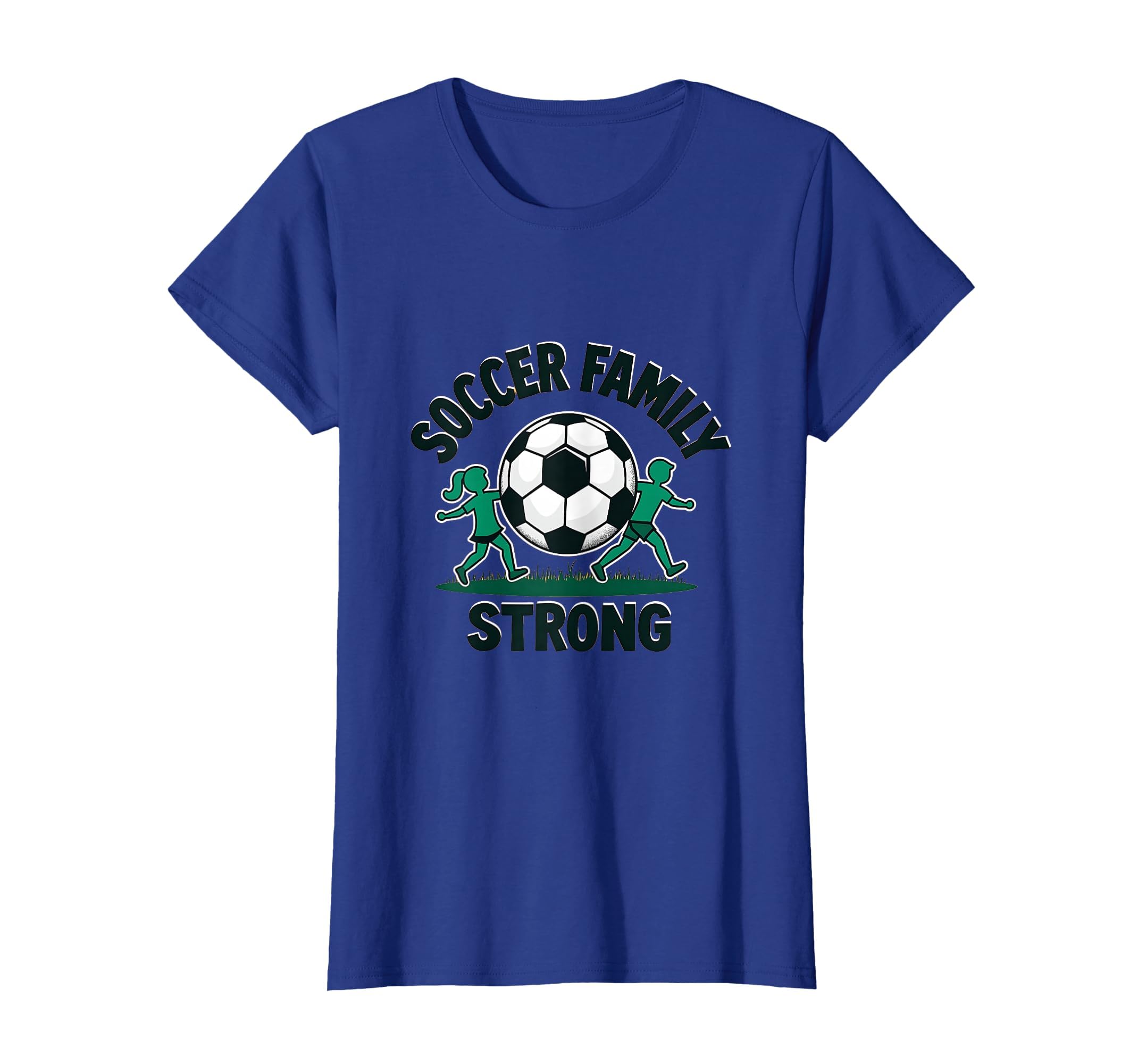 Soccer Family Strong Proud Soccer Fan T-Shirt - Casual Everyday Wear Unisex - T-Shirt, Sweatshirt, Hoodie