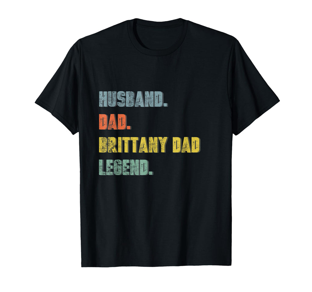 Mens Husband Dad Brittany Dad Legend T-Shirt - Streetwear Style Unisex - T-Shirt, Sweatshirt, Hoodie