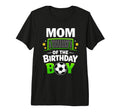 Mom Birthday Soccer Ball Family T-Shirt - Fun Novelty Design for Adults - T-Shirt, Sweatshirt, Hoodie