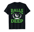 Balls Deep Golf Golfer Fan Golf T-Shirt - Minimalist Print Unisex - T-Shirt, Sweatshirt, Hoodie