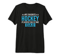 My Favorite Hockey Player Calls Me Dad T-Shirt - Graphic Print for Adults - T-Shirt, Sweatshirt, Hoodie