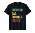 Husband Dad Plumber Legend T-Shirt - Fun Novelty Design Men Women - T-Shirt, Sweatshirt, Hoodie