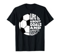 Life Is About Goals And Assists Soccer T-Shirt - Custom Art Print Unisex - T-Shirt, Sweatshirt, Hoodie