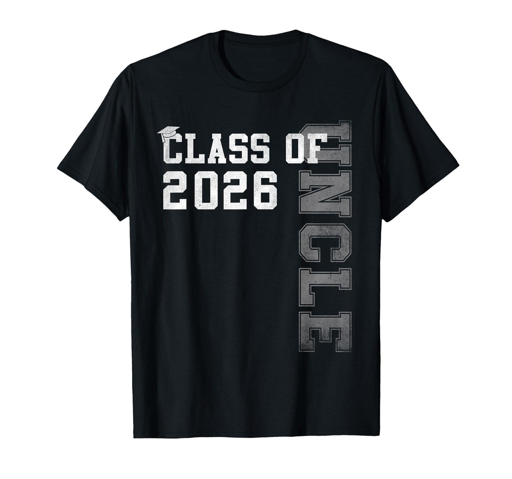 Proud Uncle 2026 Graduate Grad Senior T-Shirt - Trendy Graphic Unisex - T-Shirt, Sweatshirt, Hoodie