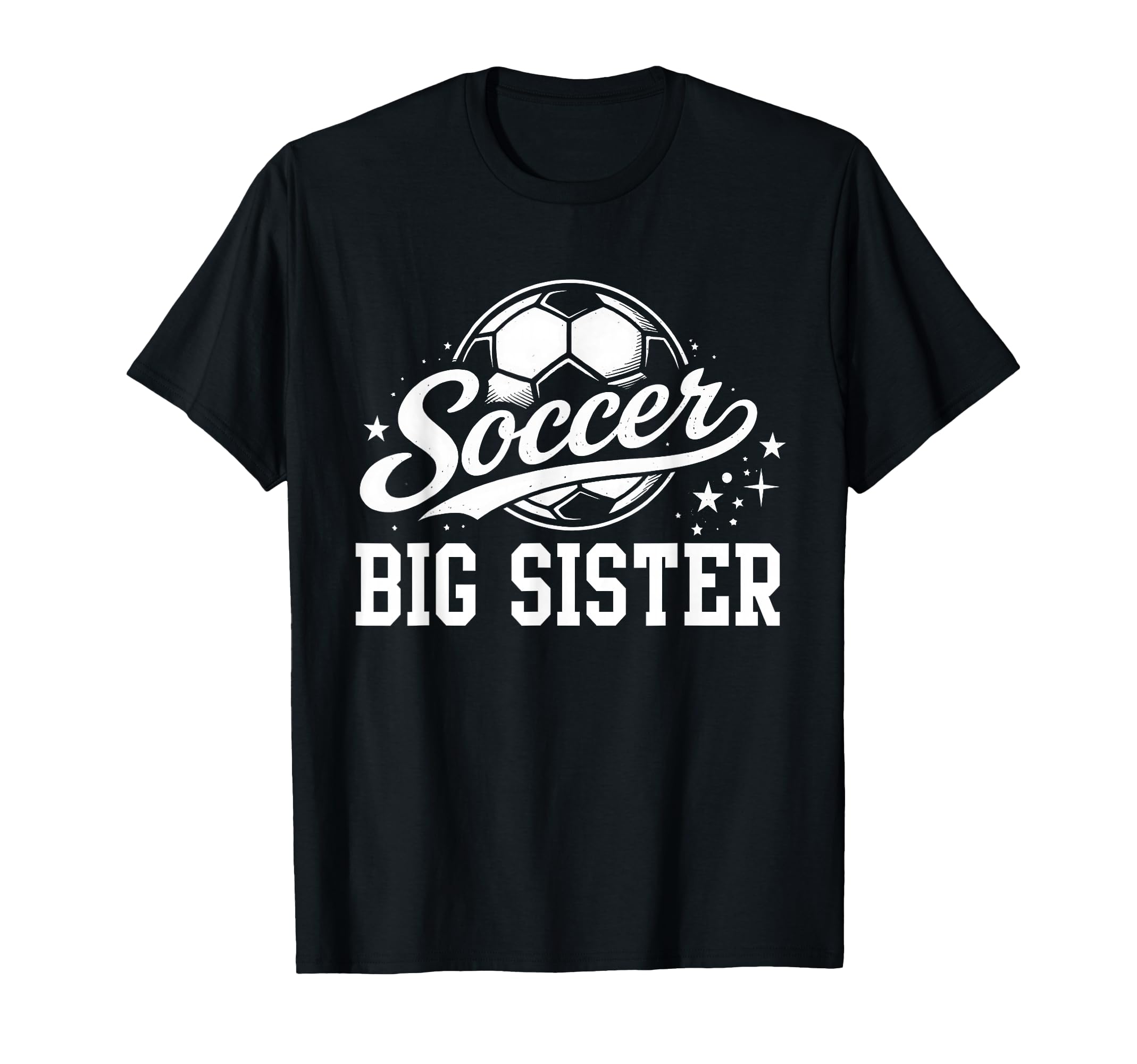 Soccer Big Sister Soccer Ball T-Shirt - Streetwear Style Men Women - T-Shirt, Sweatshirt, Hoodie