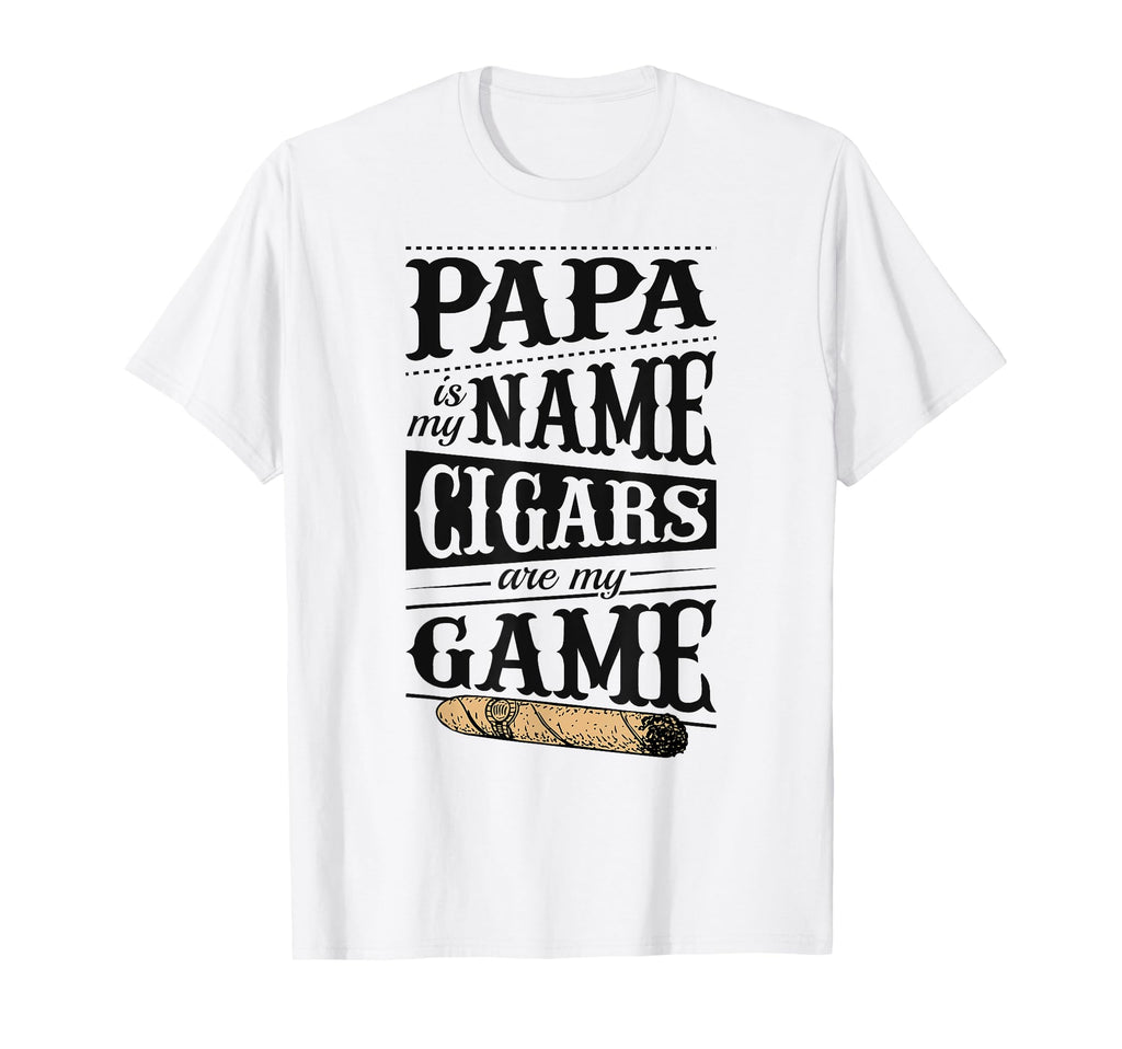 Papa Is My Name Cigars Are My Game T-Shirt - Minimalist Print for Adults - T-Shirt, Sweatshirt, Hoodie