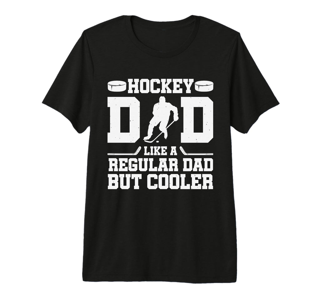Hockey Dad Like Regular Dad But T-Shirt - Minimalist Print for Adults - T-Shirt, Sweatshirt, Hoodie