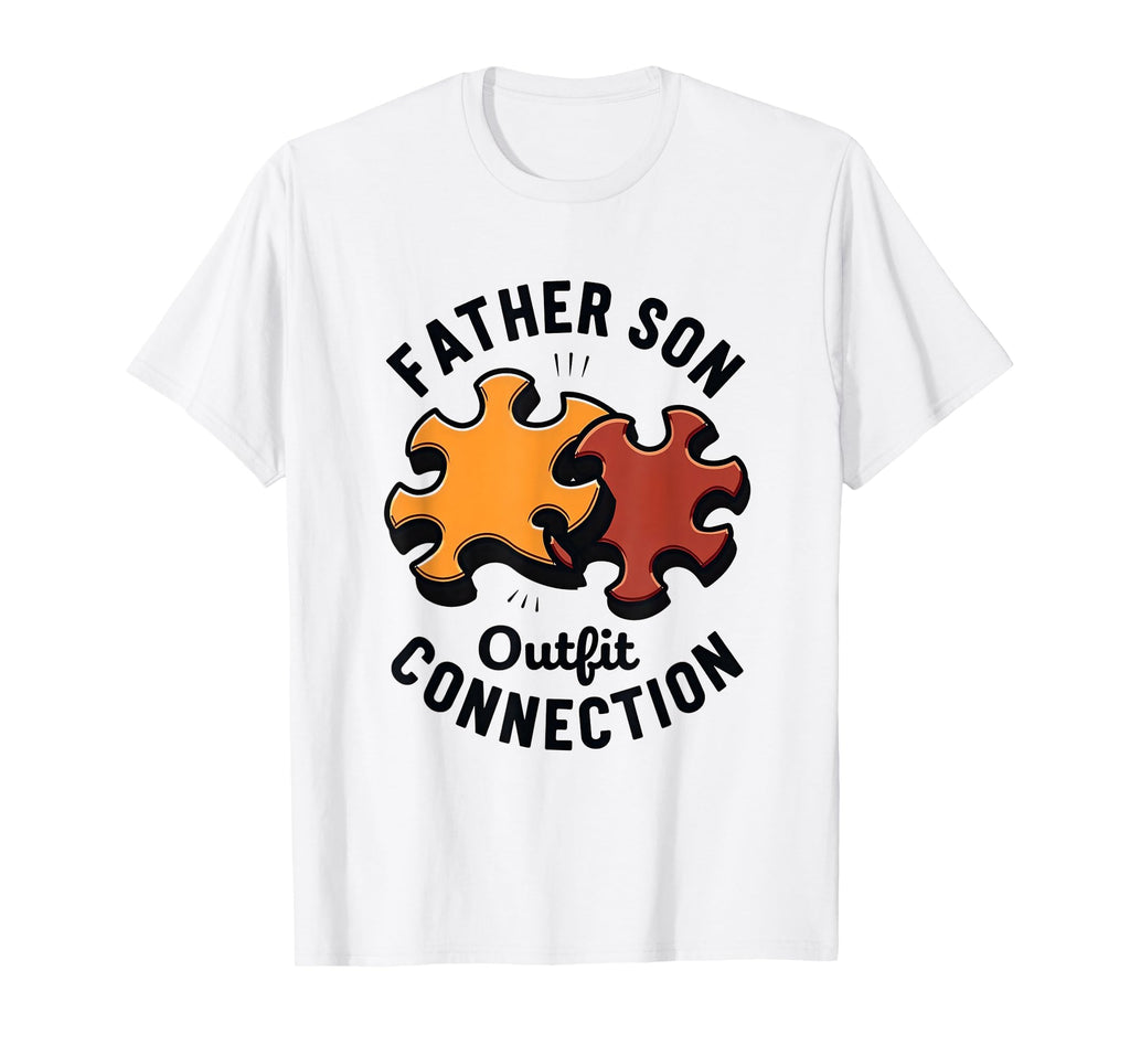 Father Son Outfit Connection Matching T-Shirt - Unique Graphic Men Women - T-Shirt, Sweatshirt, Hoodie