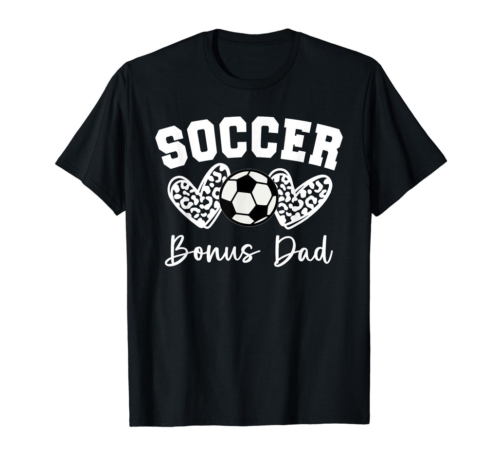 Soccer Bonus Dad Matching Family T-Shirt - Casual Everyday Wear Men Women - T-Shirt, Sweatshirt, Hoodie