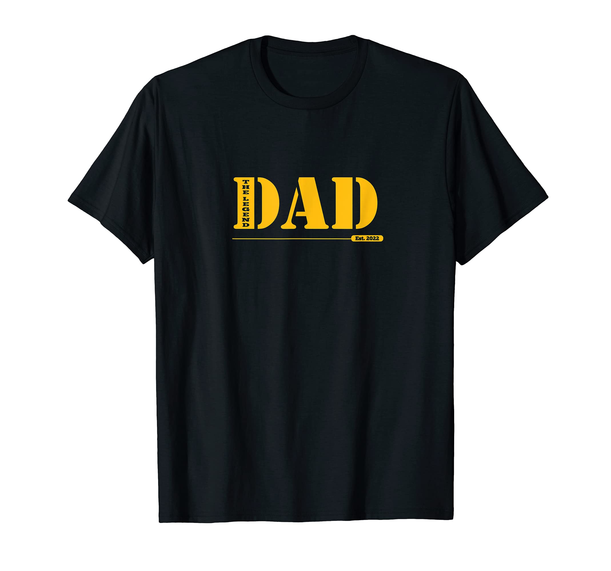 Dad Legend 2022 T-Shirt - Streetwear Style for Adults - T-Shirt, Sweatshirt, Hoodie