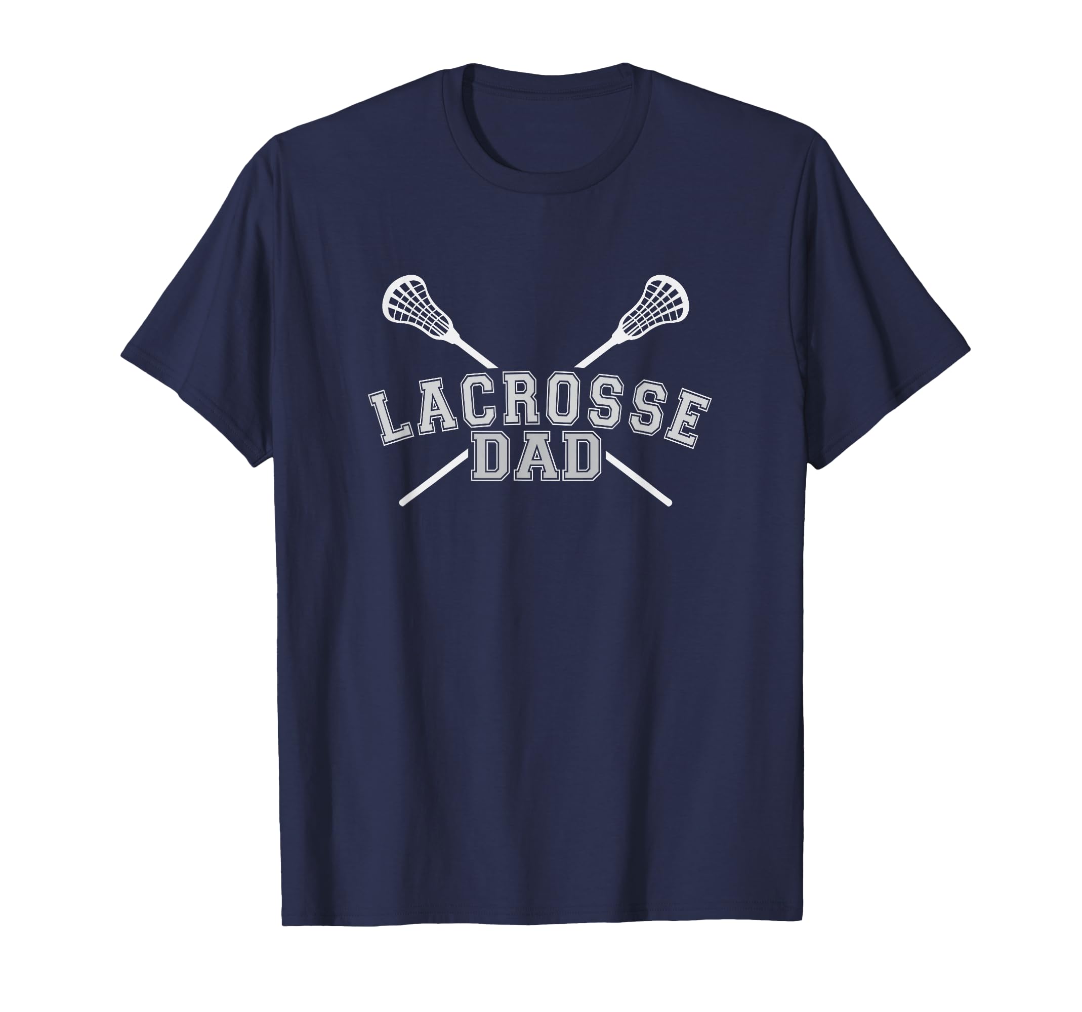Lacrosse Dad Lax Crossed Sticks Mens T-Shirt - Casual Everyday Wear Unisex - T-Shirt, Sweatshirt, Hoodie