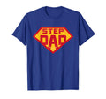 Super Stepdad Funny Hero Step Dad T-Shirt - Novelty Apparel for Adults - T-Shirt, Sweatshirt, Hoodie