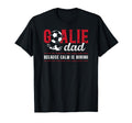 Soccer Goalie Dad Funny Dad Soccer T-Shirt - Streetwear Style Men Women - T-Shirt, Sweatshirt, Hoodie