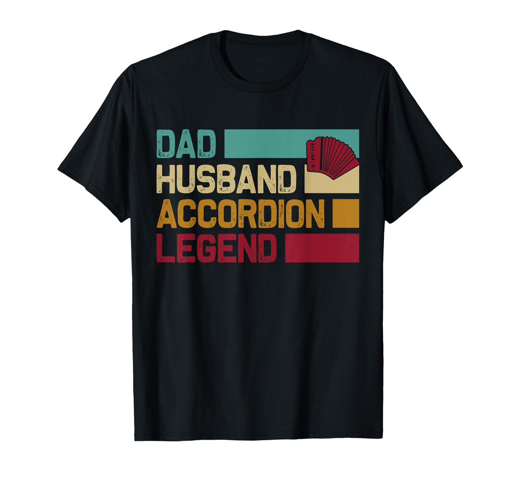 Dad Husband Accordion Legend T-Shirt - Fun Novelty Design for Adults - T-Shirt, Sweatshirt, Hoodie
