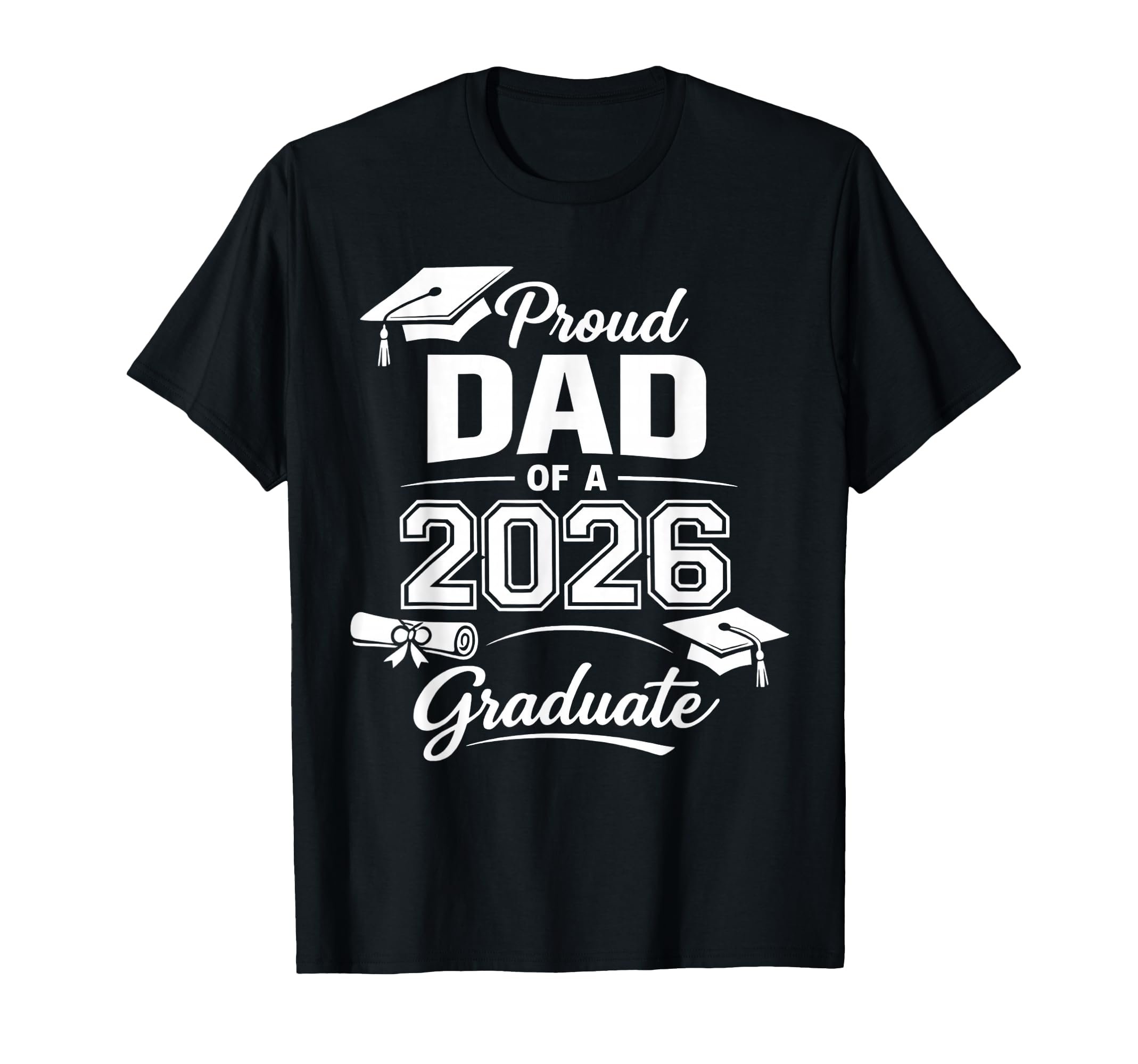 Proud Dad 2026 Graduate Senior Class T-Shirt - Aesthetic Graphic Unisex - T-Shirt, Sweatshirt, Hoodie