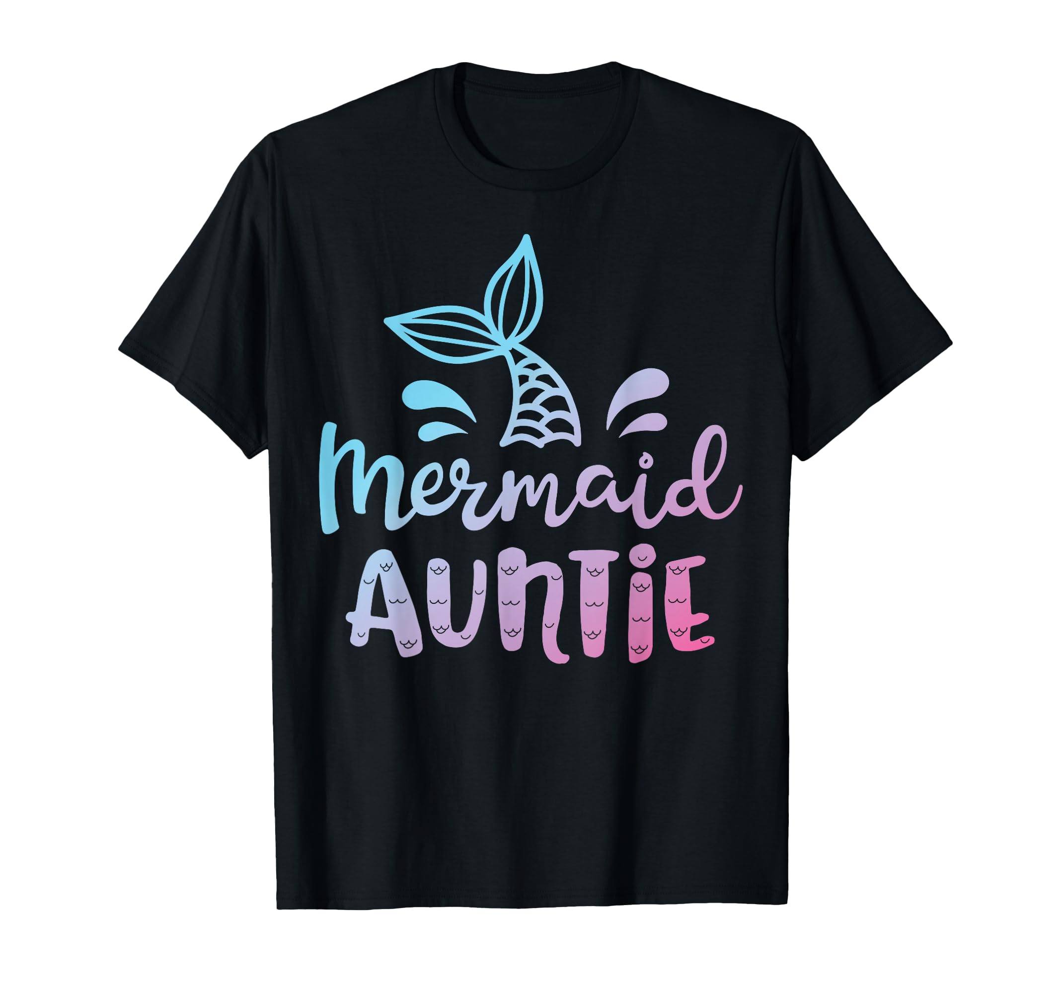 Mermaid Auntie Funny Aunt Family T-Shirt - Trendy Graphic for Adults - T-Shirt, Sweatshirt, Hoodie